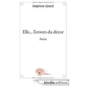   Envers du Decor Poesie Delphine Girard  Kindle Store