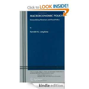 Macroeconomic Policy Demystifying Monetary and Fiscal Policy Farrokh 