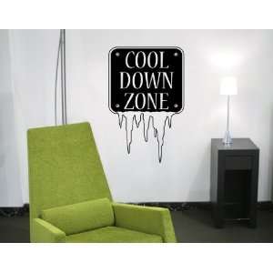  Cool Down Zone   Vinyl Wall Decal
