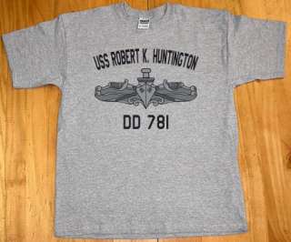 US USN Navy USS Robert K. Huntington DD 781 T Shirt  