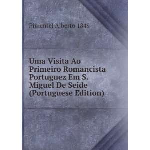  Uma Visita Ao Primeiro Romancista Portuguez Em S. Miguel 