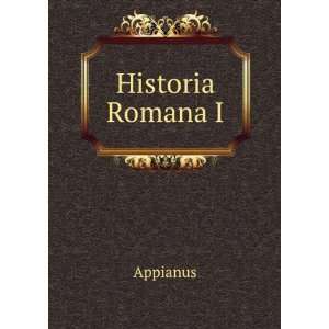 Historia Romana I Appianus  Books