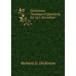  Dickinsons Theological Quarterly, Ed. by J. Kernahan 