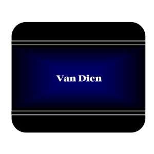    Personalized Name Gift   Van Dien Mouse Pad 