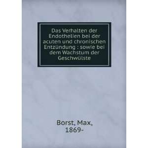    sowie bei dem Wachstum der GeschwÃ¼lste Max, 1869  Borst Books