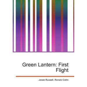  Green Lantern First Flight Ronald Cohn Jesse Russell 