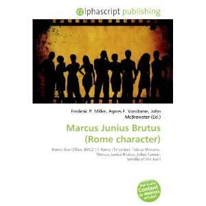  Marcus Junius Brutus (Rome character) (9786132646767 