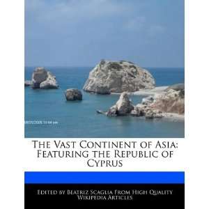  The Vast Continent of Asia Featuring the Republic of 