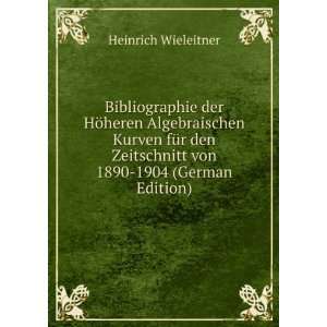  Bibliographie der HÃ¶heren Algebraischen Kurven fÃ¼r 