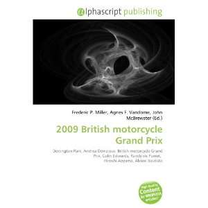  2009 British motorcycle Grand Prix (9786132708298) Books