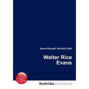  Walter Rice Evans Ronald Cohn Jesse Russell Books