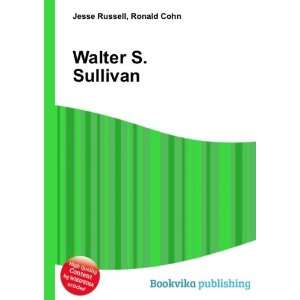  Walter S. Sullivan Ronald Cohn Jesse Russell Books