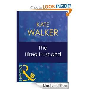 The Hired Husband Kate Walker  Kindle Store