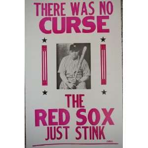  There Was No Curse, the Red Sox Just Stink Poster 