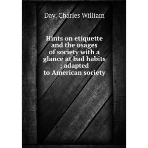   bad habits ; adapted to American society Charles William Day Books