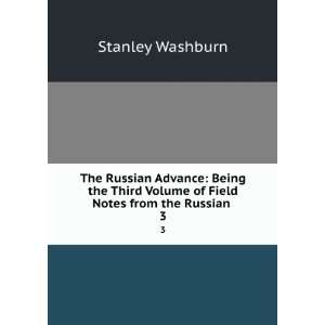   Volume of Field Notes from the Russian . 3 Stanley Washburn Books