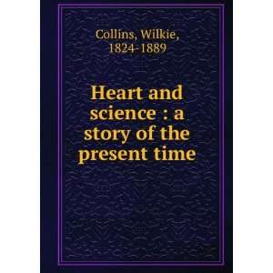   story of the present time Wilkie, 1824 1889 Collins Books