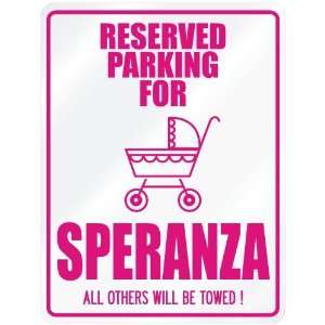  New  Reserved Parking For Speranza  Parking Name