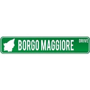 New  Borgo Maggiore Drive   Sign / Signs  San Marino 
