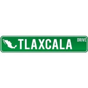  New  Tlaxcala Drive   Sign / Signs  Mexico Street Sign 