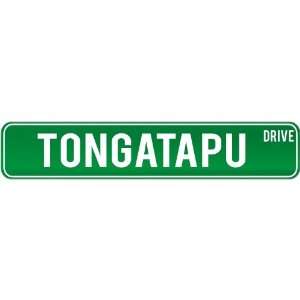 New  Tongatapu Drive   Sign / Signs  Tonga Street Sign City  