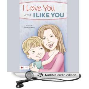  I Love You and I Like You (Audible Audio Edition 