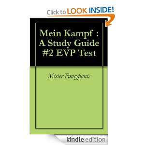 Mein Kampf  A Study Guide #2 EVP Test Mister Fancypants  