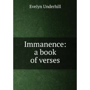  Immanence a book of verses Evelyn Underhill Books