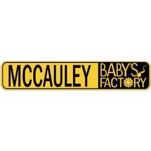   MCCAULEY BABY FACTORY  STREET SIGN