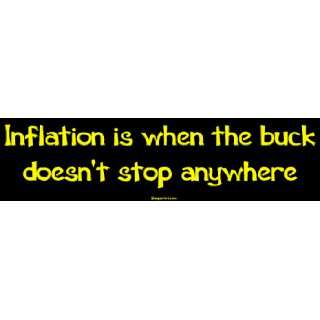  Inflation is when the buck doesnt stop anywhere Large 