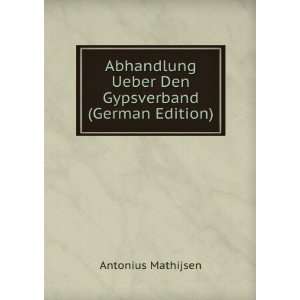   (German Edition) (9785877050310) Antonius Mathijsen Books