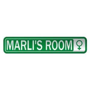   MARLI S ROOM  STREET SIGN NAME