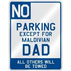 NO  PARKING EXCEPT FOR MALDIVIAN DAD  PARKING SIGN COUNTRY MALDIVES