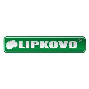     LIPKOVO ST  STREET SIGN CITY MACEDONIA