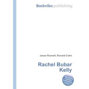  Rachel Bubar Kelly Ronald Cohn Jesse Russell Books