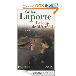 Le Loup de Metendal (Terres de France) (French Edition) Gilles 