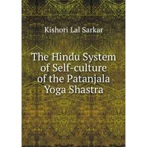   of the Patanjala Yoga Shastra Kishori Lal Sarkar  Books