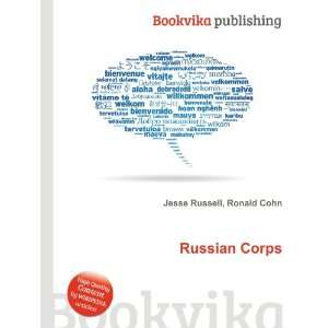 Russian Corps Ronald Cohn Jesse Russell  Books