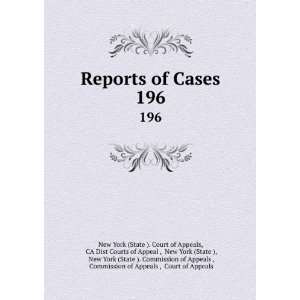  of Cases. 196 CA Dist Courts of Appeal , New York (State ), New 