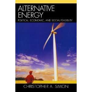  Alternative Energy Political, Economic, and Social Feasibility 