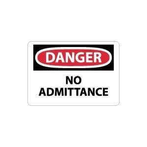  OSHA DANGER No Admittance Safety Sign