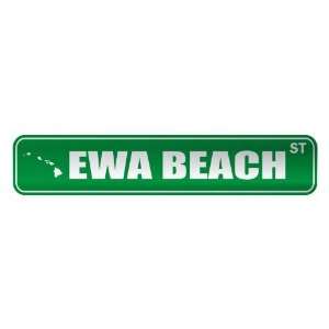   EWA BEACH ST  STREET SIGN USA CITY HAWAII