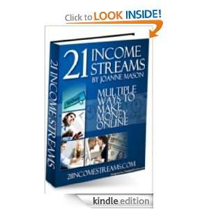 21 Income Streams   Multiple Ways to Make Money Online Joanne Mason 