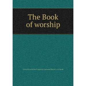  The Book of worship United Synod of the Evangelical Lutheran 