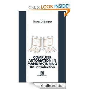 Computer Automation in Manufacturing An introduction [Kindle Edition 