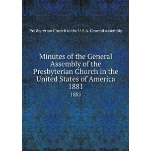   Church in the United States of America. 1881 Presbyterian Church in