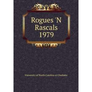   Rascals. 1979 University of North Carolina at Charlotte Books