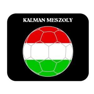  Kalman Meszoly (Hungary) Soccer Mouse Pad 