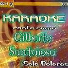 GILBERTO SANTAROSA   CANTA COMO GILBERTO   CD+G