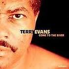 TERRY EVANS   Come to the River   NEW SEALED CD blues